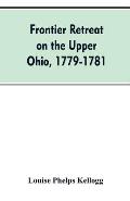 Frontier Retreat on the Upper Ohio, 1779-1781