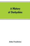 A history of Derbyshire