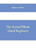 The Second Rhode Island regiment: a narrative of military operations in which the regiment was engaged from the beginning to the end of the war for th