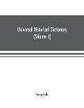 Universal historical dictionary; or, Explanation of the names of persons and places in the departments of Biblical, political, and ecclesiastical hist