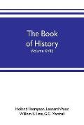 The book of history. The World's Greatest War, from the Outbreak of the war to the treaty of Versailles with more than 1,000 illustrations (Volume XVI