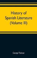 History of Spanish literature (Volume III)