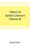 History of Spanish literature (Volume II)