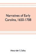 Narratives of early Carolina, 1650-1708
