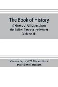 The book of history. A history of all nations from the earliest times to the present, with over 8,000 illustrations (Volume XII) Europe in the Ninetee