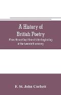 A history of British poetry: from the earliest times to the beginning of the twentieth century