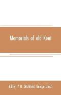 Memorials of old Kent