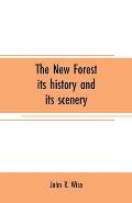 The New Forest: its history and its scenery