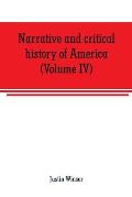 Narrative and critical history of America (Volume IV)