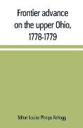 Frontier advance on the upper Ohio, 1778-1779