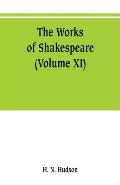 The works of Shakespeare: the text carefully restored according to the first editions; with introductions, notes original and selected, and a li