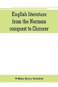 English literature, from the Norman conquest to Chaucer