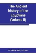 The ancient history of the Egyptians, Carthaginians, Assyrians, Medes and Persians, Grecians and Macedonians (Volume II)