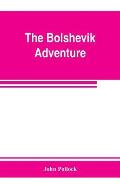 The bolshevik adventure
