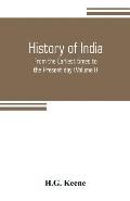 History of India: From the Earliest times to the Present day (Volume I)