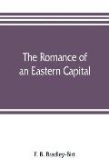 The romance of an eastern capital