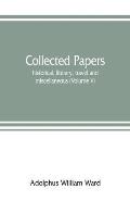 Collected papers; historical, literary, travel and miscellaneous (Volume V)