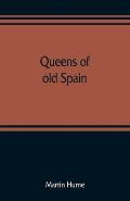 Queens of old Spain