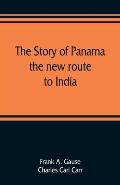 The story of Panama: the new route to India