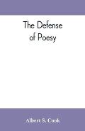 The defense of poesy; otherwise known as An apology for poetry