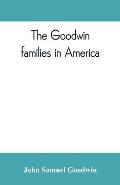 The Goodwin families in America