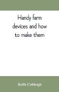 Handy farm devices and how to make them