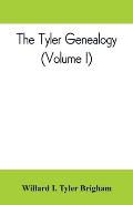 The Tyler genealogy; the descendants of Job Tyler, of Andover, Massachusetts, 1619-1700 (Volume I)