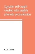 Egyptian self-taught (Arabic) with English phonetic pronunciation