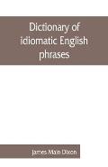 Dictionary of idiomatic English phrases