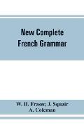 New complete French grammar