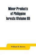 Minor products of Philippine forests (Volume III)