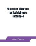 Patterson's Illustrated nautical dictionary, unabridged