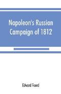 Napoleon's Russian campaign of 1812
