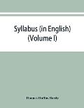 Syllabus (in English) of the documents relating to England and other kingdoms contained in the collection known as Rymer's Foedera. (Volume I) 1066-13