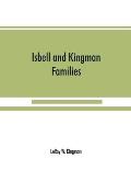 Isbell and Kingman families; some records of Robert Isbell and Henry Kingman and their descendants