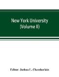 New York university; its history, influence, equipment and characteristics, with biographical sketches and portraits of founders, benefactors, officer