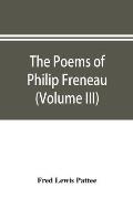 The poems of Philip Freneau: poet of the American revolution (Volume III)