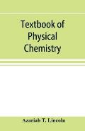 Textbook of physical chemistry