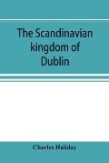 The Scandinavian kingdom of Dublin