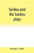 Sardou and the Sardou plays