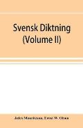 Svensk diktning; selections from Swedish poets, with brief monographs; notes & vocabulary (Volume II)