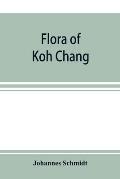 Flora of Koh Chang: contributions to the knowledge of the vegetation in the Gulf of Siam