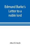 Edmund Burke's Letter to a noble lord