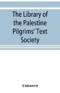 The library of the Palestine Pilgrims' Text Society