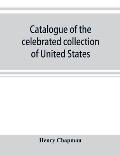 Catalogue of the celebrated collection of United States and foreign coins of the late Matthew Adams Stickney