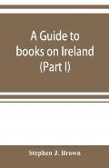 A guide to books on Ireland (Part I)