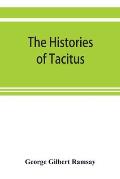 The histories of Tacitus; an English translation with introduction, frontispiece, notes, maps and index