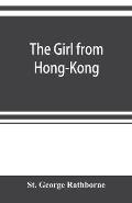 The girl from Hong-Kong: a story of adventure under five suns