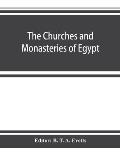 The churches and monasteries of Egypt and some neighbouring countries, attributed to Abû Ṣâliḥ, the Armenian