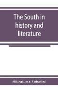 The South in history and literature: a hand-book of southern authors, from the settlement of Jamestown, 1607, to living writers